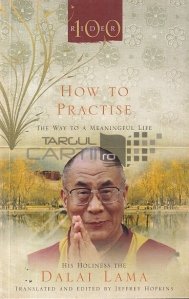 How to practise the way to a meaningful life / Cum sa practici calea catre o viata seminificativa