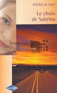 Le choix de Sabrina / Alegerea Sabrinei