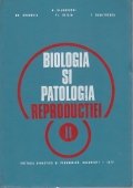 Biologia si patologia reproductiei