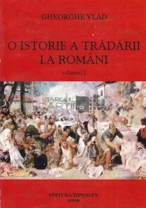 O istorie a tradarii la romani