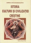 Istoria culturii si civilizatiei crestine