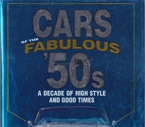 Cars of the fabulous 50s / Masini fabuloase din anii 50