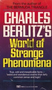 Charles Berlitz's world of strange phenomena / Lumea fenomenelor ciudate a lui Charles Berlitz