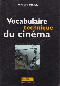 Vocabulaire technique du cinema / Vocabularul tehnic al cinematografiei