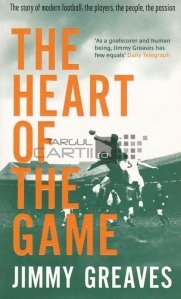 The heart of the game / Inima jocului