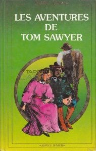 Les adventures de Tom Sawyer / Aventurile lui Tom Sawyer