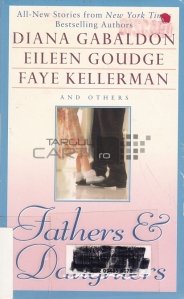 Fathers & daughters / Tati si fiice