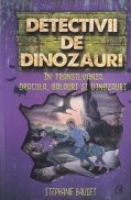 Detectivii de dinozauri in Transilvania. Dracula, Balauri si Dinozauri.