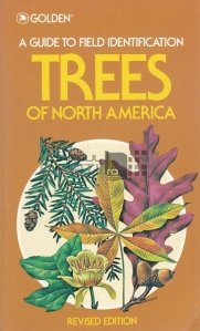 A guide to field identification Trees of North America / Un ghid pentru identificarea pe teren Arborilor din America de Nord