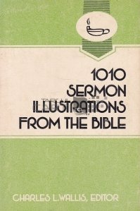 1010 sermon illustrations from the Bible