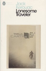 Lonesome traveler / Calator singuratic