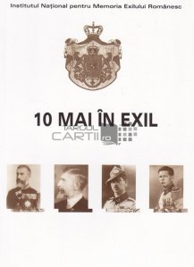 10 mai in exil