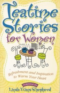 Teatime stories for women / Povesti la ceai pentru femei