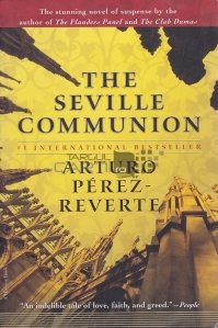 The Seville communion / Comuniunea de la Sevilla