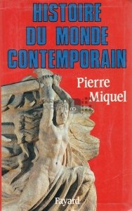 Histoire du monde contemporain / Istoria lumii contemporane