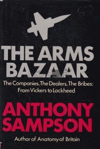 The arms bazaar / Bazarul de arme