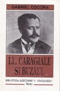 I. L. Caragiale si Buzaul