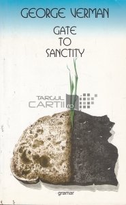 Gate to sanctity / Poarta catre sfintenie