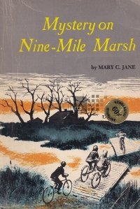 Mystery on Nine-Mile Marsh / Mister pe Mlastina de noua mile