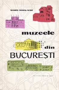 Muzeeke din Bucuresti