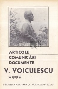 Articole, comunicari, documente V. Voiculescu