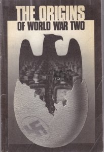 The origins of world war two / Originile celui de-al doilea razboi mondial