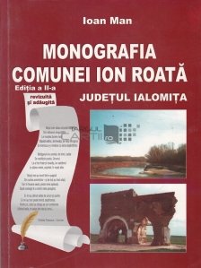 Monografia Comunei Ion Roata