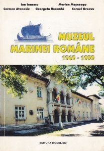 Muzeul Marinei Romane 1969-1999
