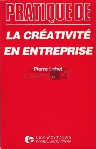 La creativite en entreprise / Creativitate in afaceri