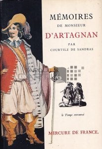Memoires de monsieur D'Artagnan / Amintirile domnului D'Artagnan