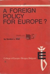 A foreign policy for Europe? / O politica externa pentru Europa?