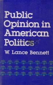 Public opinion in american politics / Opinia publica in politica americana