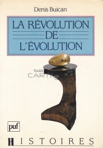La revolution de l'evolution