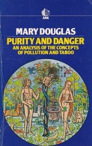 Purity and danger / Puritate si pericol