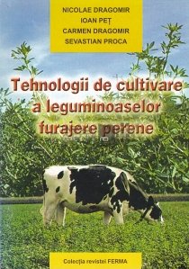 Tehnologii de cultivare a leguminoaselor furajere perene