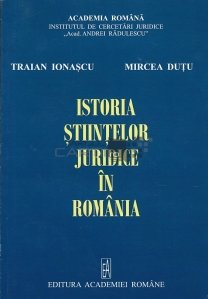 Istoria stiintelor juridice in Romania