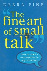 The fine art of small talk / Arta minunata a  mici vorbirii