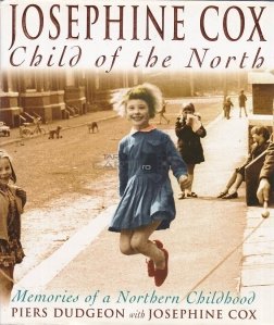 Josephine Cox, child of the North