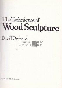 The Techniques of Wood Sculpture