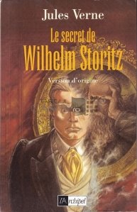 Le secret de Wilhelm Storitz / Secretul lui Wilhelm Storitz