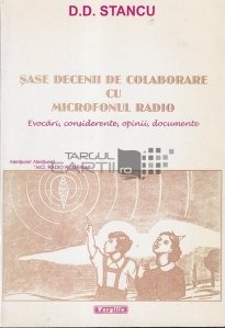 Sase decenii de colaborare cu microfonul radio