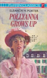 Pollyanna grows up / Pollyanna creste