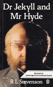 The strange case of Dr Jekyll and Mr Hyde / Cazul ciudat al doctorului Jekyll si domnului Hyde