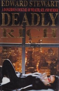 Deadly rich