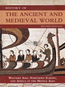 History of the ancient and medieval world / Istoria lumii antice si medievale