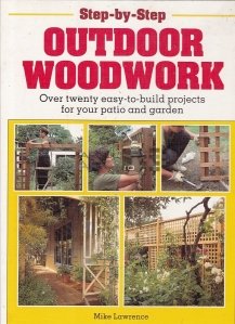 Step-by-step Outdoor Woodwork