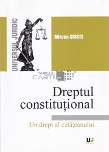 Dreptul constitutional, Un drept al cetateanului