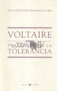 Tratado sobre la tolerancia / Tratat de toleranta
