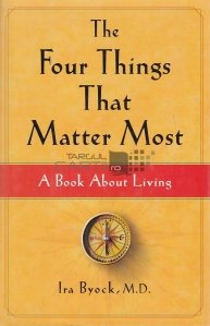 The four things that matter most / Cele patru lucruri care conteaza cel mai mult