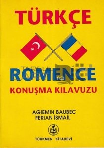 Turcke - romence konusma kilavuzu / Dictionar turc-romanesc
